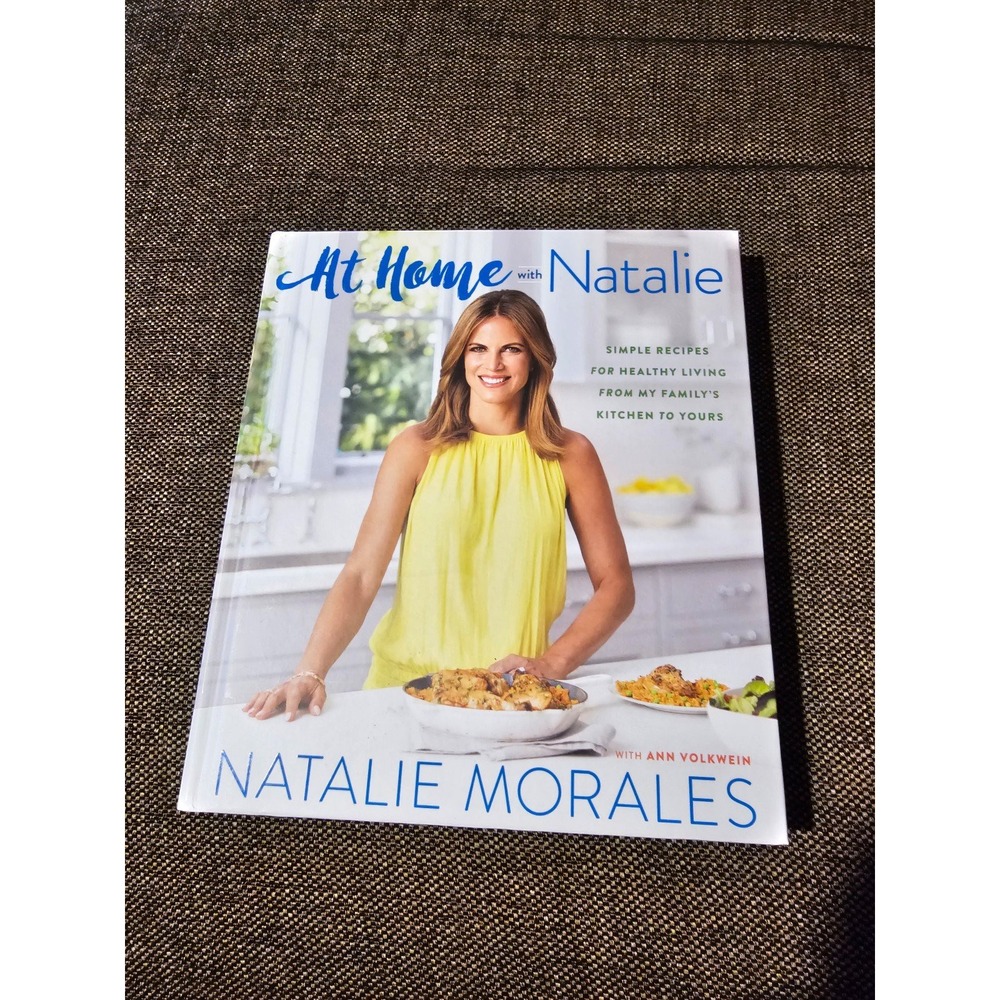 Cookbook: At Home With Natalie by Natalie Morales